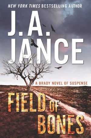 [Joanna Brady 18] • Field of Bones · A Brady Novel of Suspense